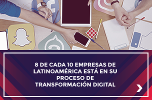 8 de cada 10 empresas de Latinoamérica está en su proceso de transformación digital