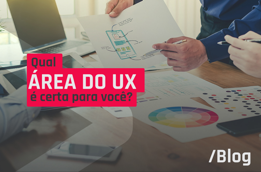 Conheça as áreas de UX que você pode atuar