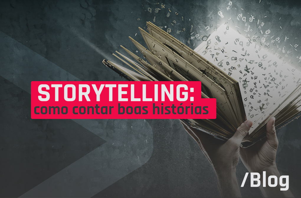 Storytelling no marketing: torne sua marca relevante contando uma boa história