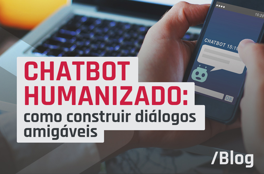 Chatbot robotizado vs humanizado: como criar bots com personalidade