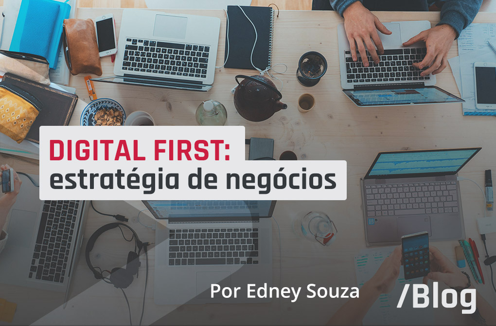 Mentalidade Digital: como os negócios precisam se reinventar diante das mudanças do consumidor
