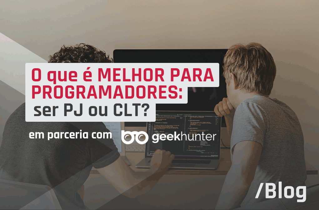 Descubra se vale a pena ser PJ ou CLT na área da programação