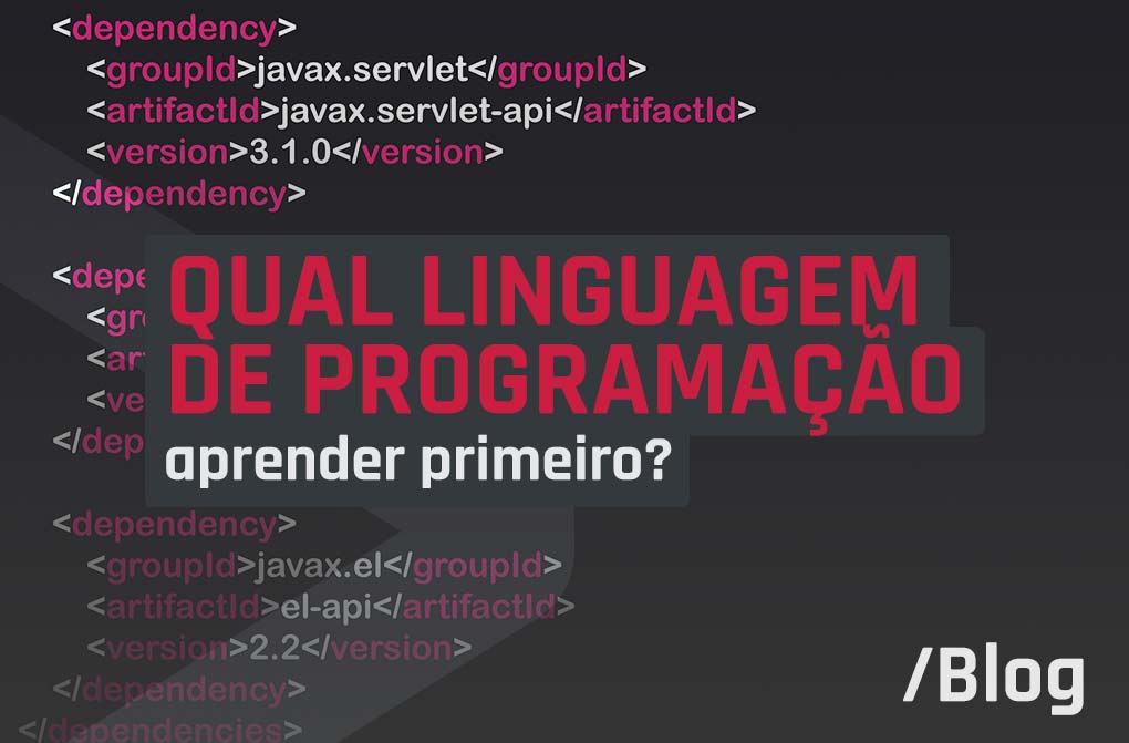 Qual linguagem de programação aprender primeiro? 