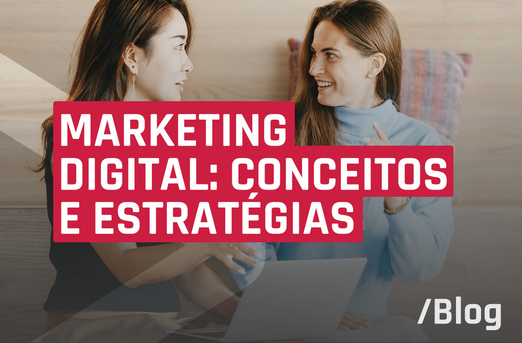 Marketing Digital: Conceitos e Estratégias