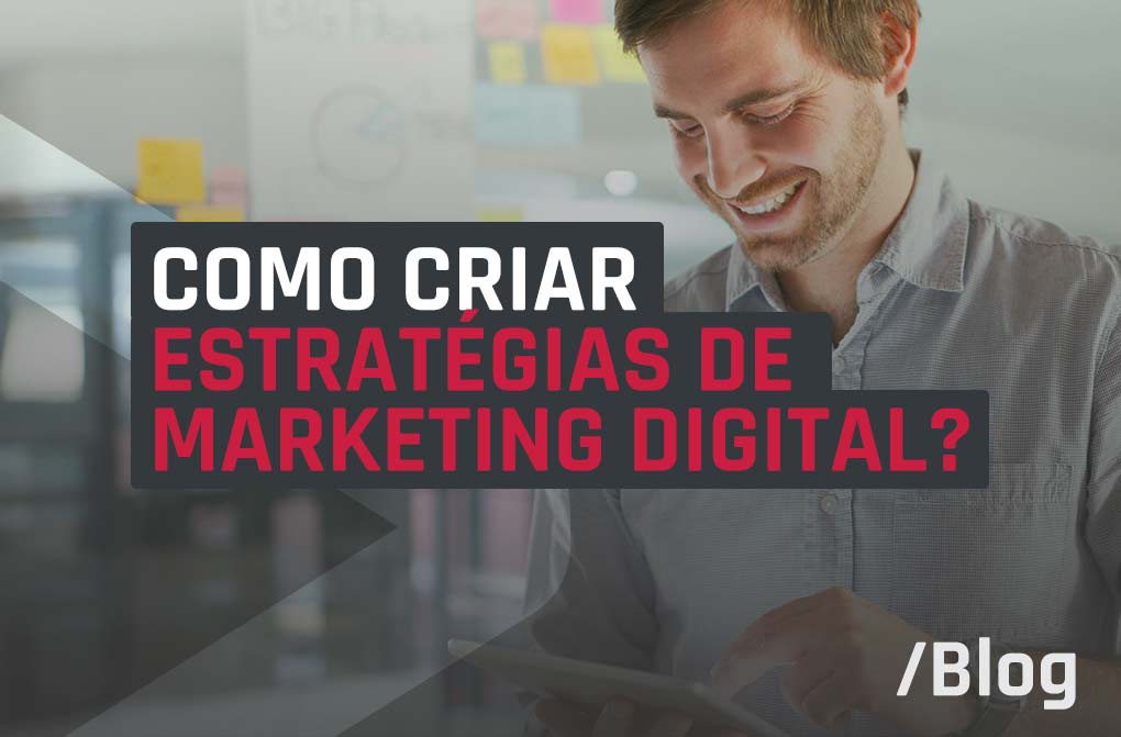 Como iniciar no marketing digital: saiba quais são as principais estratégias do mercado