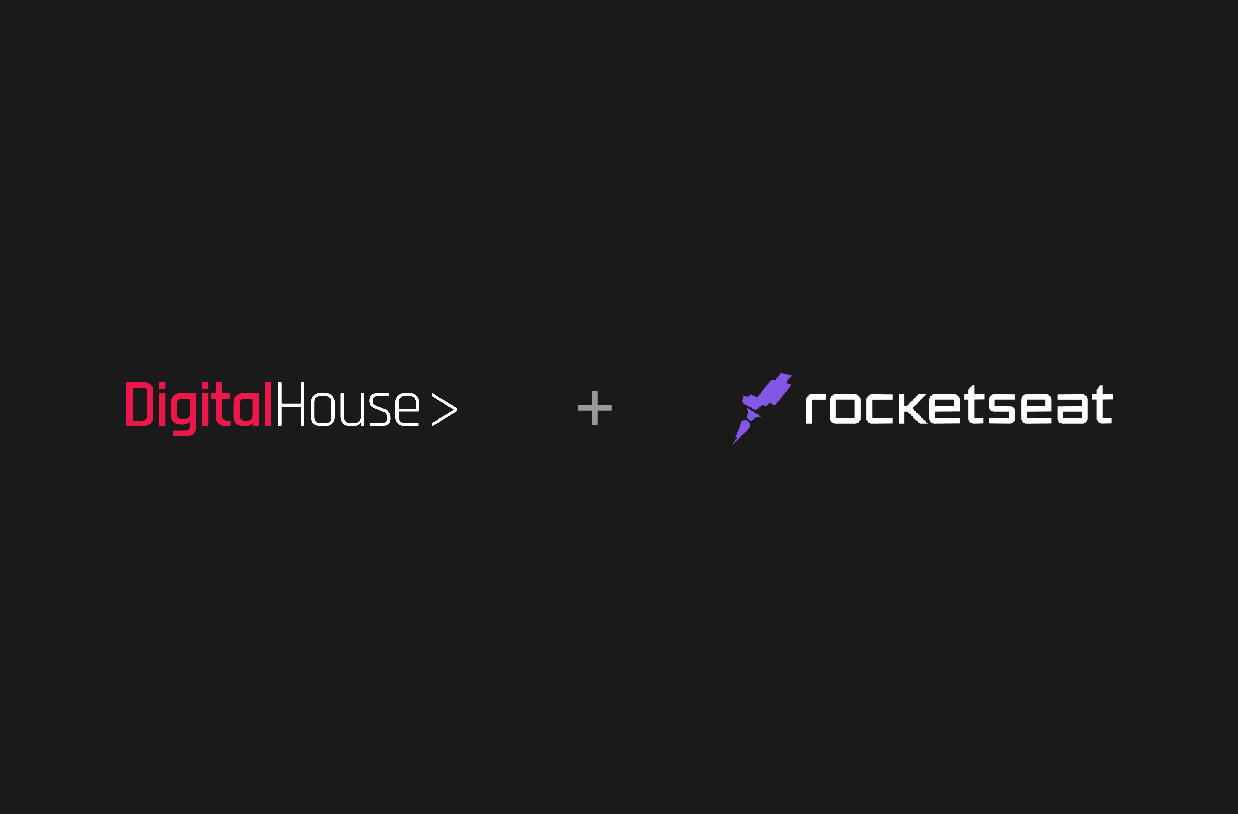 Digital House e Rocketseat: a maior comunidade de desenvolvedores da América Latina