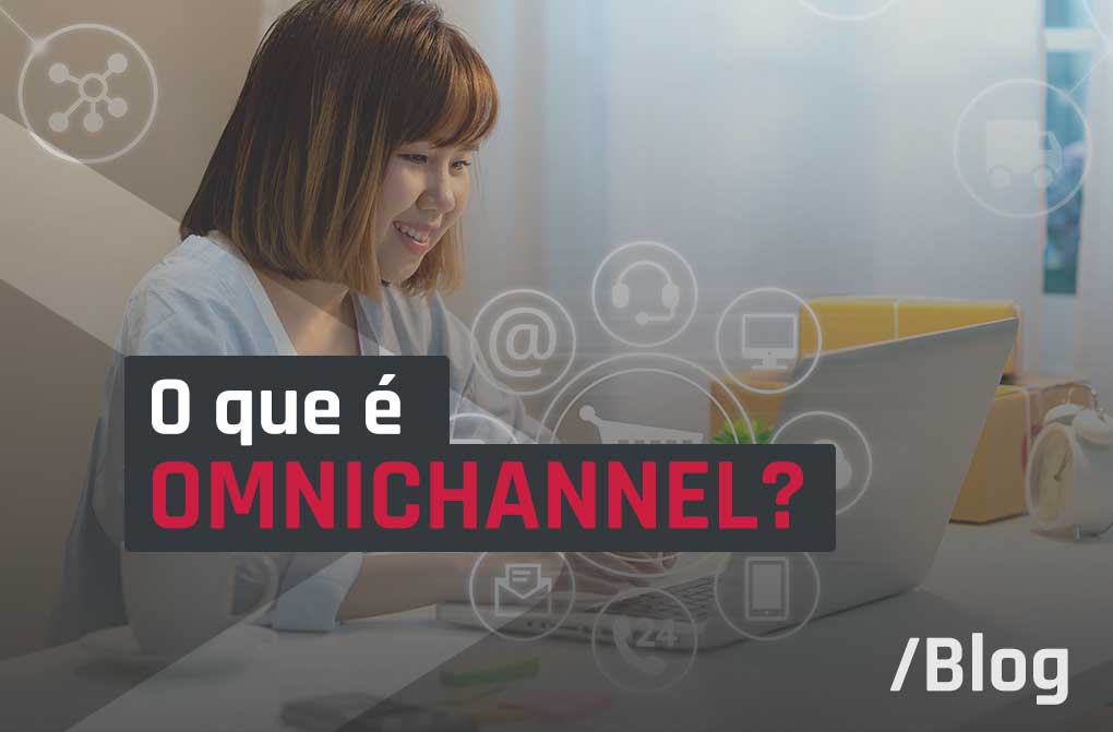 Entenda o que é omnichannel e o porquê do conceito ter se tornado tão popular e utilizado pelas empresas.